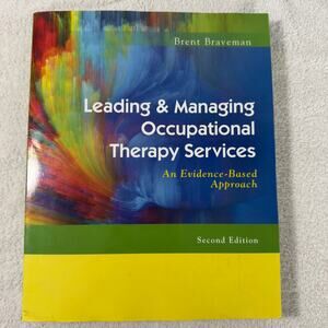 Leading & Managing Occupational Therapy Services Second Edition Text Book